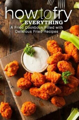 Cover of How to Fry Everything