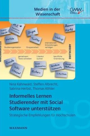 Cover of Informelles Lernen Studierender mit Social Software unterstutzen