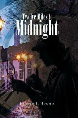 Cover of Twelve Miles to Midnight