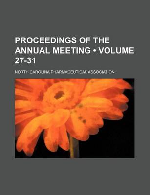 Book cover for Proceedings of the Annual Meeting (Volume 27-31 )