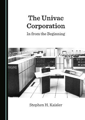 Book cover for The Univac Corporation