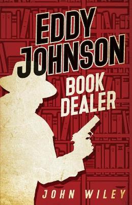 Book cover for Eddy Johnson, Book Dealer