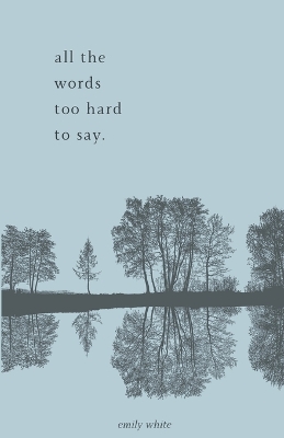 Book cover for all the words too hard to say.