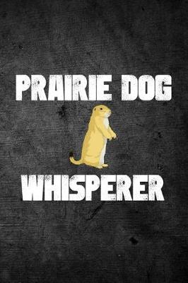 Book cover for Prairie Dog Whisperer