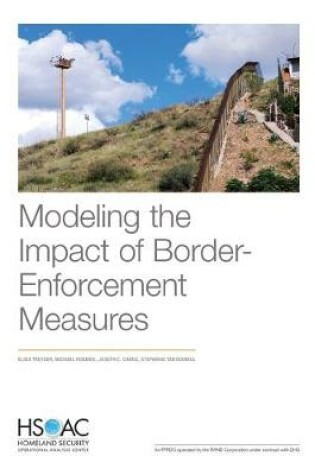 Cover of Modeling the Impact of Border-Enforcement Measures