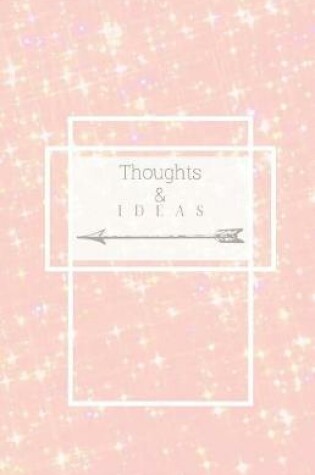 Cover of Thoughts and Ideas Notebook