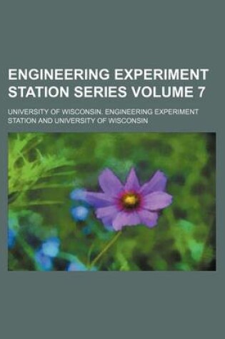 Cover of Engineering Experiment Station Series Volume 7