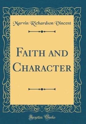 Book cover for Faith and Character (Classic Reprint)