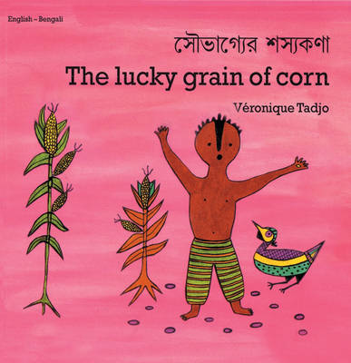 Book cover for Lucky Grain Of Corn, The (bengali-english)