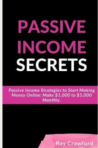 Cover of Passive Income Secrets