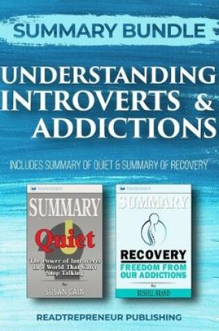 Cover of Summary Bundle: Understanding Introverts & Addictions - Readtrepreneur Publishing