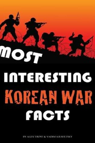 Cover of Most Interesting Korean War Facts: Top 100