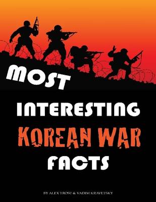 Book cover for Most Interesting Korean War Facts: Top 100