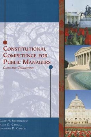 Cover of Constitutional Competence for Public Managers