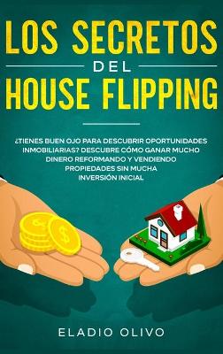 Book cover for Los secretos del house flipping