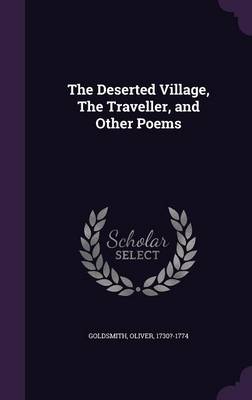 Book cover for The Deserted Village, the Traveller, and Other Poems