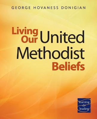 Book cover for Living Our United Methodist Beliefs