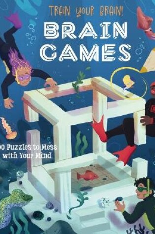 Cover of Train Your Brain! Brain Games