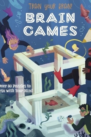 Cover of Train Your Brain! Brain Games