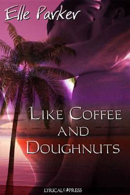 Book cover for Like Coffee and Doughnuts