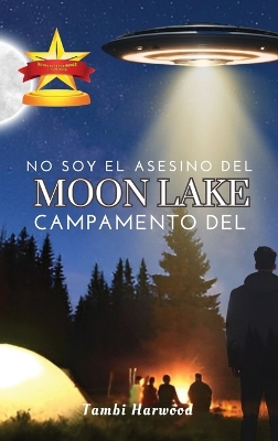 Book cover for No Soy El Asesino Del Campamento Del Moon Lake