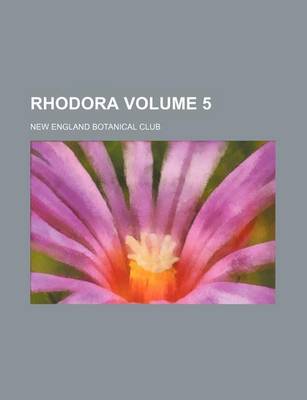 Book cover for Rhodora Volume 5