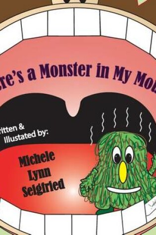 Cover of There's a Monster in My Mouth
