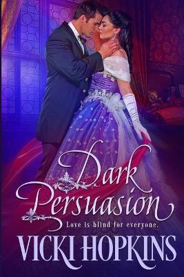 Book cover for Dark Persuasion