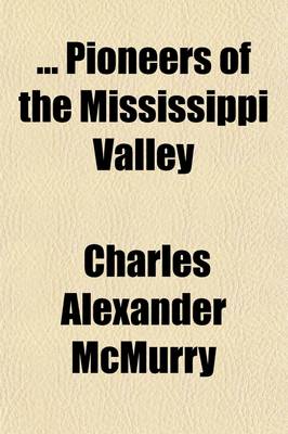 Book cover for Pioneers of the Mississippi Valley Volume 2