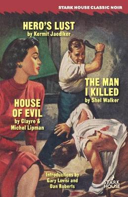 Book cover for Hero's Lust / The Man I Killed / House of Evil