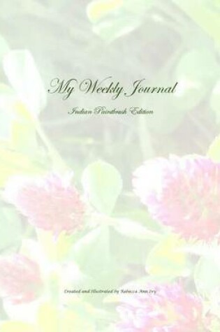 Cover of My Weekly Journal - Indian Paintbrush Edition
