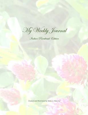 Book cover for My Weekly Journal - Indian Paintbrush Edition