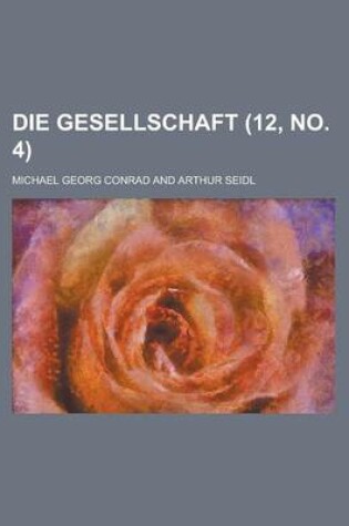 Cover of Die Gesellschaft (12, No. 4 )