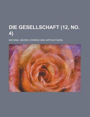 Book cover for Die Gesellschaft (12, No. 4 )