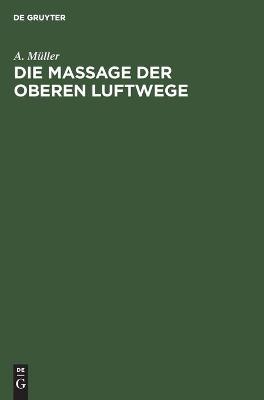 Book cover for Die Massage Der Oberen Luftwege