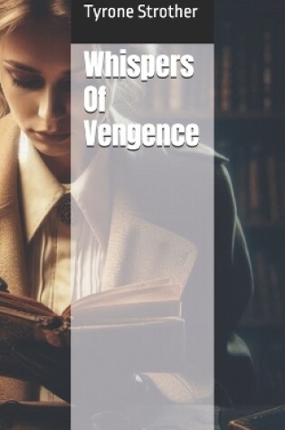 Cover of Whispers Of Vengence