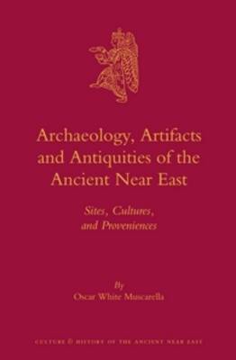 Cover of Archaeology, Artifacts and Antiquities of the Ancient Near East