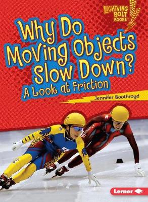 Book cover for Why Do Moving Objects Slow Down?