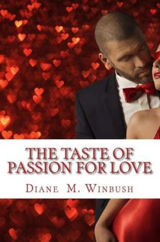 Cover of The Taste of Passion for Love