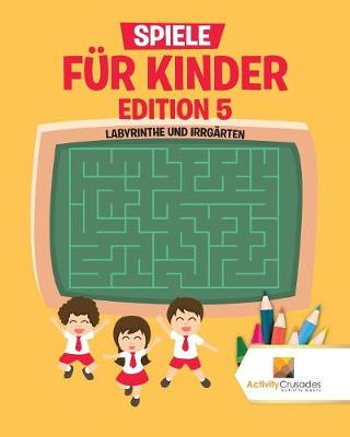 Book cover for Spiele Für Kinder Edition 5