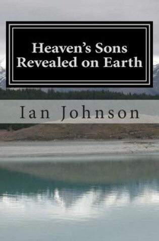 Cover of Heaven's Sons Revealed on Earth