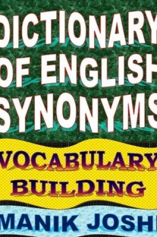 Cover of Dictionary of English Synonyms: Vocabulary Building