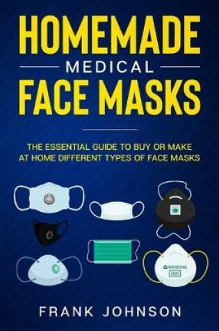 Cover of Homemade Medical Face Masks