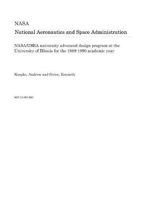 Book cover for Nasa/Usra University Advanced Design Program at the University of Illinois for the 1989-1990 Academic Year