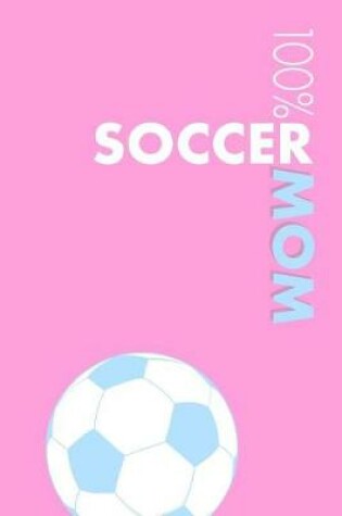 Cover of Soccer Mom Notebook