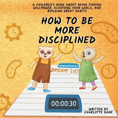 Book cover for How to be More Disciplined