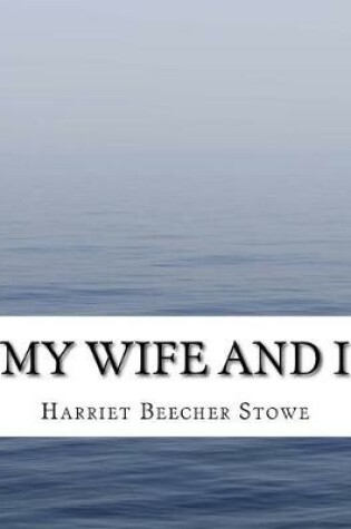 Cover of My Wife and I