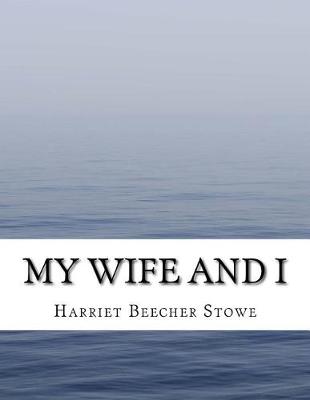 Book cover for My Wife and I