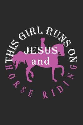 Book cover for This Girl Runs on Jesus and Horse Riding