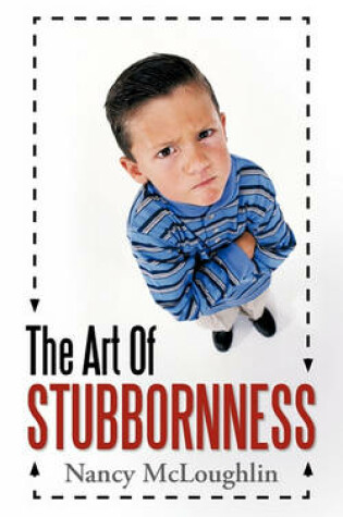 Cover of The Art of Stubbornness